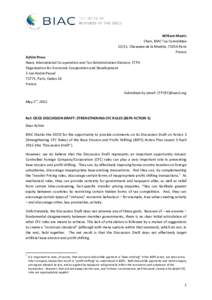 William Morris Chair, BIAC Tax Committee 13/15, Chauseee de la Muette, 75016 Paris France Achim Pross Head, International Co-operation and Tax Administration Division, CTPA