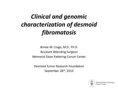 Clinical and genomic characterization of desmoid fibromatosis
