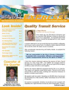 Oahu Transit Services, Inc. Newsletter  Volume XV, Number 2 Summer 2007 Look Inside! Quality Transit Service Mayor Mufi Hannemann