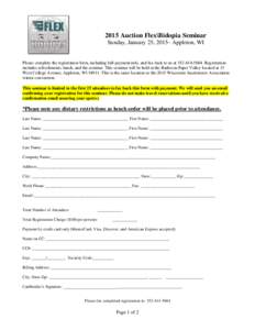 2015 Auction Flex\Bidopia Seminar Sunday, January 25, 2015– Appleton, WI Please complete the registration form, including full payment info, and fax back to us at[removed]Registration includes refreshments, lunch