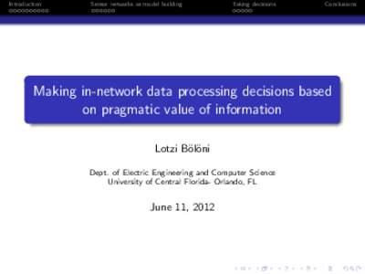 Introduction  Sensor networks as model building Taking decisions