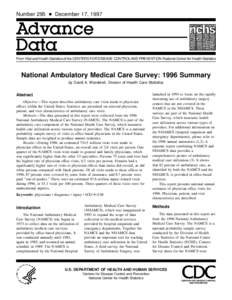 Number 295 + December 17, 1997  From Vital and Health Statistics of the CENTERS FOR DISEASE CONTROL AND PREVENTION/National Center for Health Statistics National Ambulatory Medical Care Survey: 1996 Summary by David A. W