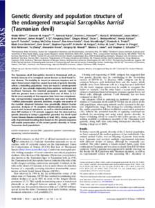 Genetic diversity and population structure of the endangered marsupial Sarcophilus harrisii (Tasmanian devil) Webb Millera,1, Vanessa M. Hayesb,c,1,2, Aakrosh Ratana, Desiree C. Petersenb,c, Nicola E. Wittekindta, Jason 