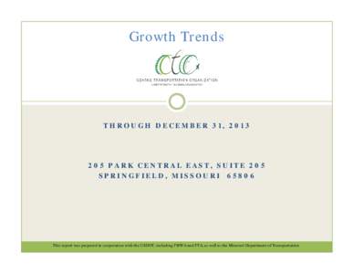 Growth Trends  THROUGH DECEMBER 31, [removed]PARK CENTRAL EAST, SUITE 205 SPRINGFIELD, MISSOURI 65806