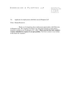 To:  Applicants for employment with Debevoise & Plimpton LLP From: Human Resources Thank you for inquiring about employment opportunities with Debevoise