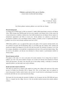 Palliative and end-of-life care in Zambia -A case study on urban and rural settings- Year: 2010 Place of fieldwork: Zambia Name: KYO Akie