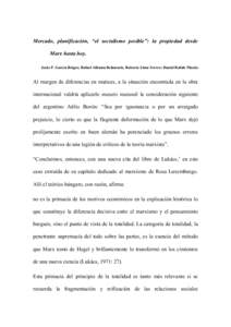 Mercado, planificación, “el socialismo posible”: la propiedad desde Marx hasta hoy. Jesús P. García Brigos; Rafael Alhama Belamaric, Roberto Lima Ferrer; Daniel Rafuls Pineda Al margen de diferencias en matices, a