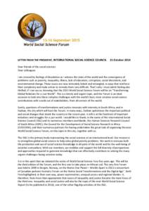 LETTER FROM THE PRESIDENT, INTERNATIONAL SOCIAL SCIENCE COUNCIL  21 October 2014 Dear friends of the social sciences Dear colleagues