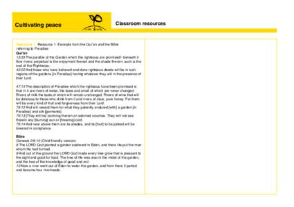 Cultivating peace  Classroom resources Resource 1: Resource 1: Excerpts from the Qur’an and the Bible referring to Paradise