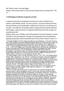 Prof. Federico Scarano, Universität Cagliari Beitrag in: Maria Corona Corrias,ed., Studi in Ricordo di Maria Teresa Serra, Napoli 2007, S[removed]Rolf Steininger ed il dibattito storiografico nel Tirolo