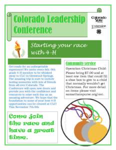 Colorado Leadership Conference Starting your race with 4-H Get ready for an unforgettable experience! We invite every 6th -9th