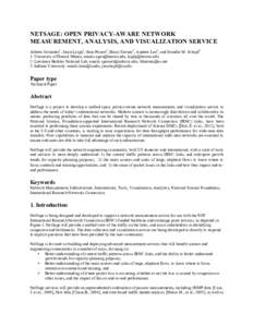 NETSAGE: OPEN PRIVACY-AWARE NETWORK MEASUREMENT, ANALYSIS, AND VISUALIZATION SERVICE Alberto Gonzalez1, Jason Leigh1, Sean Peisert2, Brian Tierney2, Andrew Lee3, and Jennifer M. Schopf3 1: University of Hawaii Mānoa, em