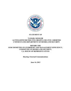 National security / Law enforcement in the United States / U.S. Immigration and Customs Enforcement / Fusion center / Homeland security / United States Citizenship and Immigration Services / Privacy Office of the U.S. Department of Homeland Security / Transportation Security Administration / Nationwide Suspicious Activity Reporting Initiative / Public safety / United States Department of Homeland Security / Emergency management