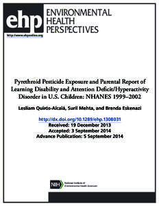 Pyrethroid Pesticide Exposure and Parental Report of Learning Disability and Attention Deficit/Hyperactivity Disorder in U.S. Children: NHANES 1999–2002