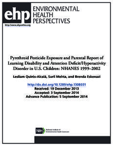 Insecticides / Household chemicals / Endocrine disruptors / Antiparasitic agents / Attention deficit hyperactivity disorder / Permethrin / Deltamethrin / Allethrins / Piperonyl butoxide / Chemistry / Organic chemistry / Pyrethroids