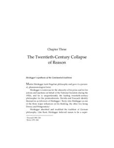 Chapter Three  The Twentieth-Century Collapse of Reason  Heidegger’s synthesis of the Continental tradition