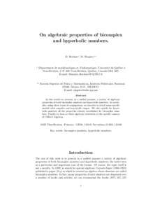On algebraic properties of bicomplex and hyperbolic numbers. D. Rochon∗ , M. Shapiro.∗∗  ∗