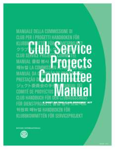 Club Service Projects Committee Manual A part of the Club Officers’ Kit