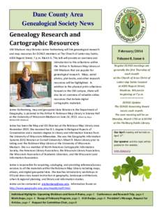 Dane County Area Genealogical Society News Genealogy Research and Cartographic Resources UW-Madison map librarian Jaime Stoltenberg will link genealogical research and map resources for DCAGS members at The Church of Lat