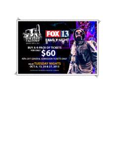 666 W. 800 S., SLC  BUY A 4 -PACK OF TICKETS FOR ONLY  $60