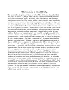 Greater Yellowstone Ecosystem / Elk / National Elk Refuge / Rustic architecture / Homestead /  Pennsylvania / Jackson Hole / Teton National Forest / Miller Cabin / Grace and Robert Miller Ranch / Wyoming / Grand Teton National Park / Geography of the United States