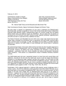 February 12, 2013 Commissioner Joseph G. Murphy Deputy Commissioner Kevin Beagan Division of Insurance 1000 Washington Street, 8th Floor Boston, MA 02118