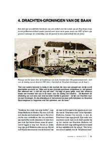 4. DRACHTEN-GRONINGEN VAN DE BAAN Een titel met een dubbele betekenis van een artikel over het einde van de Drachtster tram in een geïllustreerd blad (zonder jaartal voor zover na te gaan; moet van 1987 of later zijn ge