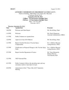 DRAFT  August 14, 2014 ADVISORY COMMISSION ON CHILDHOOD VACCINES (ACCV) Parklawn Building, 5600 Fishers Lane, Rockville, Maryland