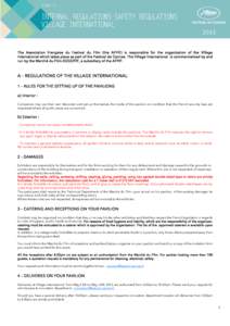 FORM 5  INTERNAL REGULATIONS-SAFETY REGULATIONS VILLAGE INTERNATIONAL  The Association Française du Festival du Film (the AFFIF) is responsible for the organization of the Village