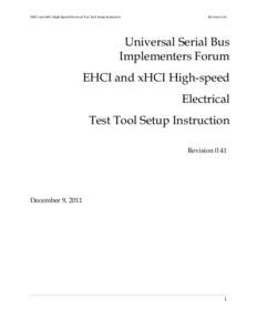 EHCI and xHCI High-Speed Electrical Test Tool Setup Instruction  Revision 0.41 Universal Serial Bus Implementers Forum