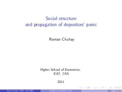 Social structure and propagation of depositors’ panic Roman Chuhay Higher School of Economics, ICEF, CAS