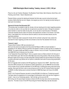 NAMI Washington Board meeting, Tuesday, January 3, 2012, 5:30 pm Present on the call: Charlene Woodward, Trez Buckland, Farrell Adrian, Norm Anderson, Sandi Ando, John Freeburg, Janet Hunter. Absent: Stephanie Lane Presi