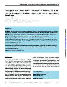 Journal of Public Health | Vol. 37, No. 1, pp. 166 – 171 | doi:pubmed/fdu044 | Advance Access Publication 11 JulyThe appraisal of public health interventions: the use of theory Anthony G. Threlfall1, Sor