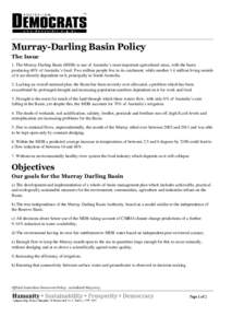 Murray-Darling Basin Policy The Issue 1. The Murray-Darling Basin (MDB) is one of Australia’s most important agricultural areas, with the basin producing 40% of Australia’s food. Two million people live in its catchm