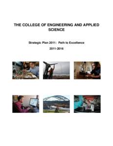 THE COLLEGE OF ENGINEERING AND APPLIED SCIENCE Strategic Plan 2011: Path to Excellence