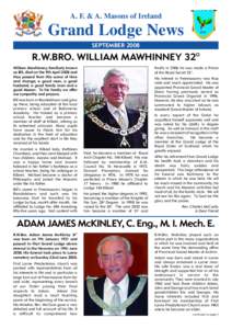A. F. & A. Masons of Ireland  Grand Lodge News SEPTEMBERR.W.BRO. WILLIAM MAWHINNEY 32O