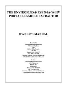 THE ENVIROFLEX ESE201A-W-HV PORTABLE SMOKE EXTRACTOR OWNER’S MANUAL In Canada: Enviroflex International Inc.