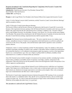 Proposed Amendment to the Constitution Regarding the Composition of the Executive Council of the National Executive Committee Submitted by: Nadia Kayyali, Executive Vice President, National NLG Board Member, NLG-San Fran