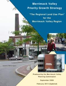 Merrimack Valley Priority Growth Strategy “The Regional Land Use Plan” for the Merrimack Valley Region