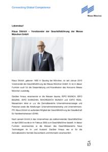 Connecting Global Competence  Lebenslauf Klaus Dittrich – Vorsitzender der Geschäftsführung der Messe München GmbH