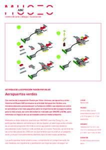 centro de arte / dibujo / ilustración  ACTIVIDAD DE LA EXPOSICIÓN PASIÓN POR VOLAR Aeropuertos verdes Con motivo de la exposición Pasión por Volar: Aviones, aeropuertos y otras