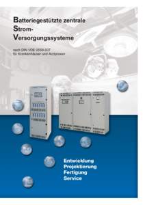 Batteriegestützte zentrale StromVersorgungssysteme nach DIN VDE[removed]für Krankenhäuser und Arztpraxen  Allgemeine Produktinformationen