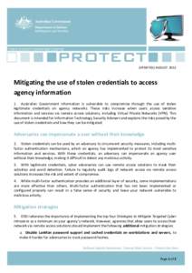 CYBER SECURITY OPERATIONS CENTRE  (UPDATED) AUGUST 2012 Mitigating the use of stolen credentials to access agency information