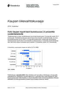 Kauppa[removed]Kaupan liikevaihtokuvaaja 2014, toukokuu  Koko kaupan myynti laski toukokuussa 2,5 prosenttia