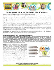 NCWIT CORPORATE ENGAGEMENT OPPORTUNITIES STRENGTHEN YOUR TECHNICAL WORKFORCE WITH WOMEN Although women today comprise half the world’s population and more than half of the U.S. professional workforce, they play only a 