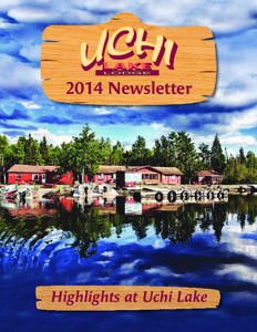 2014 Newsletter  Highlights at Uchi Lake