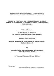 INDEPENDENT PRICING AND REGULATORY TRIBUNAL  REVIEW OF TAXI FARES FOR SYDNEY FROM JULY 2015 AND NUMBER OF NEW ANNUAL TAXI LICENCES TO RELEASE IN SYDNEY FROM JULY 2015