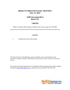 ROSSLYN PROCESS PANEL MEETING May 13, Clarendon Blvd Room 311 7:00 PM (Metro accessible; public parking available in the County garage after 5:00 PM)