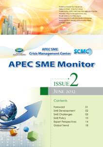 Publisher: Robert Sun-Quae Lai Editor-in-Chief: Chia-Yen Yang Published by APEC SME Crisis Management Center Website: http://www.apecscmc.org Email:  Supervised by Small and Medium Enterprise