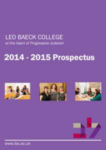 LEO BAECK COLLEGE  at the heart of Progressive Judaism[removed]Prospectus